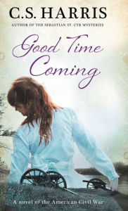 Title: Good Time Coming, Author: C. S. Harris