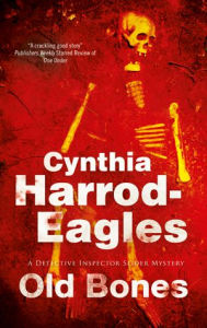 Title: Old Bones (Bill Slider Series #19), Author: Cynthia Harrod-Eagles