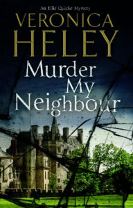 Title: Murder My Neighbour (Ellie Quicke Series #12), Author: Veronica Heley