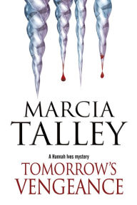 Title: Tomorrow's Vengeance, Author: Marcia Talley