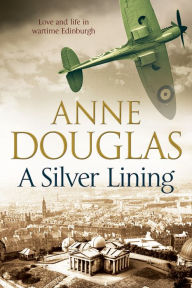 Title: A Silver Lining, Author: Anne Douglas