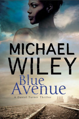 Title: Blue Avenue, Author: Michael Wiley