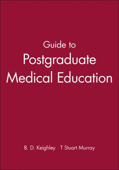 Guide to Postgraduate Medical Education / Edition 1