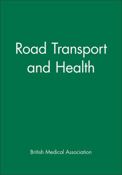 Road Transport and Health / Edition 1