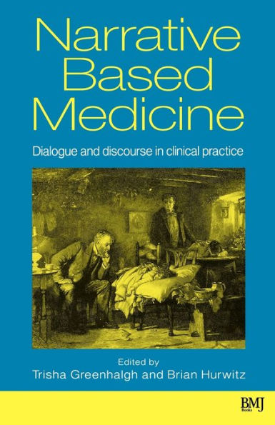 Narrative Based Medicine / Edition 1