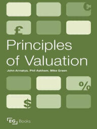 Title: Principles of Valuation / Edition 1, Author: John Armatys