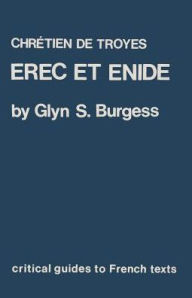 Title: Chretien de Troyes: Erec et Enide, Author: Glyn S. Burgess