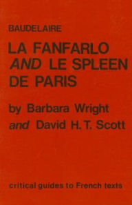 Title: Baudelaire: La Fanfarlo and Le Spleen de Paris, Author: Patrick Wright