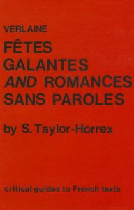 Title: Verlaine: Fetes galantes and Romances sans paroles, Author: Susan Taylor-Horrex