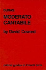 Title: Duras: Moderato cantabile, Author: David Coward