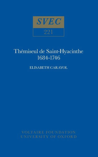 Themiseul de Saint-Hyacinthe, 1684-1746