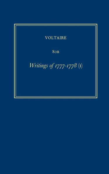 Complete Works of Voltaire 80B: Writings of 1777-1778 (I)