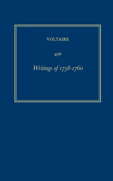 Complete Works of Voltaire 49B: Writings of 1758-1760