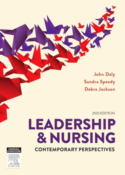 Leadership and Nursing: Contemporary perspectives / Edition 2