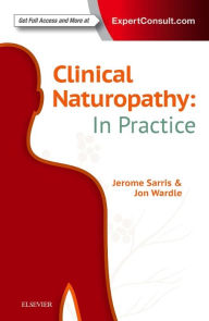 Title: Clinical Naturopathy: In Practice, Author: Jerome Sarris ND (ACNM)