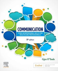 Title: Communication: Core Interpersonal Skills for Healthcare Professionals, Author: Gjyn O'Toole DipTEFL