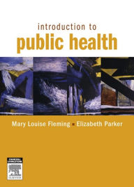 Title: Introduction to Public Health E-Book, Author: Elizabeth Parker DVM