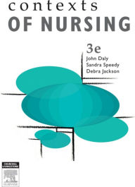 Title: Contexts of Nursing: An Introduction, Author: John Daly RN