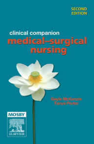 Title: Clinical Companion: Medical-Surgical Nursing, Author: Gayle McKenzie RN