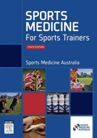 Title: Sports Medicine for Sports Trainers - E-Book, Author: Sports Medicine Australia