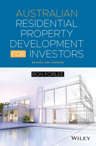 Title: Australian Residential Property Development for Investors, Author: Ron Forlee