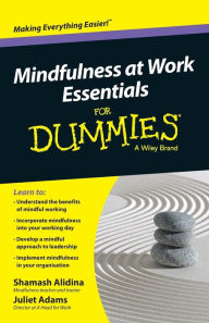 Title: Mindfulness At Work Essentials For Dummies, Author: Shamash Alidina