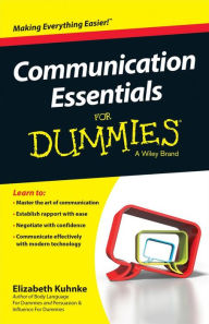 Title: Communication Essentials For Dummies, Author: Elizabeth Kuhnke