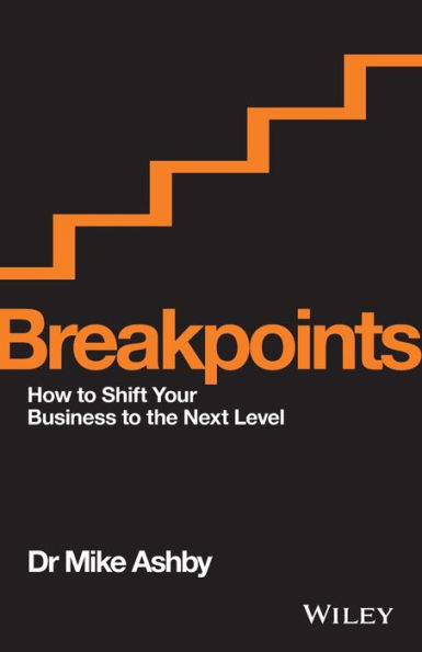 Breakpoints: How to Shift Your Business the Next Level