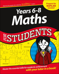 Title: Years 6 - 8 Maths For Students, Author: The Experts at Dummies