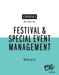 Title: Festival & Special Event Management, Essentials Edition, Author: Johnny Allen