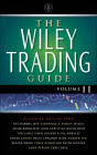The Wiley Trading Guide, Volume II