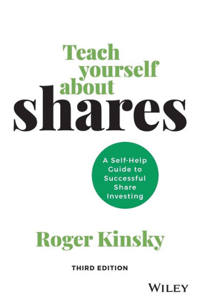 Teach Yourself About Shares: A Self-help Guide to Successful Share Investing