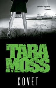 Title: Covet, Author: Moss Tara