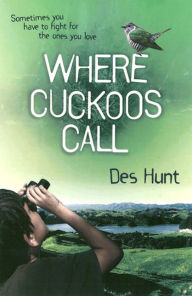 Title: Where Cuckoos Call, Author: Des Hunt