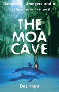 Title: The Moa Cave, Author: Des Hunt