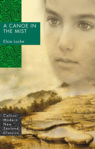 Title: A Canoe In The Mist, Author: Elsie Locke