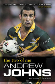 Title: Andrew Johns: The Two of Me, Author: Andrew Johns