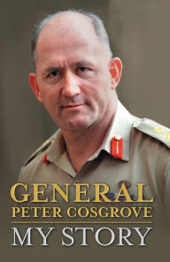 Title: My Story, Author: Peter Cosgrove