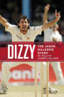 Dizzy: The Jason Gillespie Story