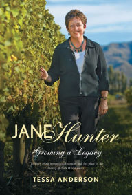 Title: Jane Hunter Growing a Legacy, Author: Tessa Anderson