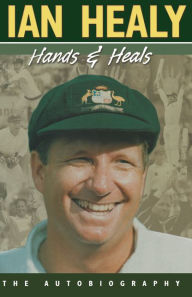 Hands and Heals The Autobiography