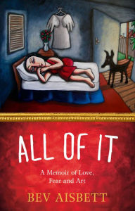 Title: All of It, Author: Bev Aisbett