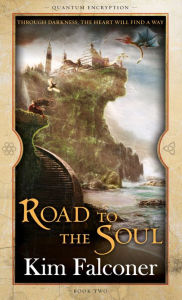 Title: Road to the Soul: Quantum Encryption Bk 2, Author: Falconer Kim