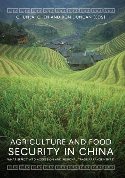Agriculture and Food Security in China: What Effect WTO Accession and Regional Trade Arrangements?