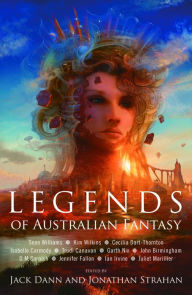 Title: Legends of Australian Fantasy, Author: Jack Dann
