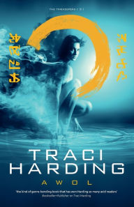 Title: AWOL: Timekeeper Trilogy Bk 3, Author: Traci Harding