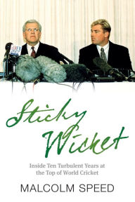 Title: Sticky Wicket, Author: Malcolm Speed