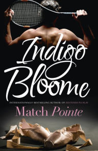 Title: Match Pointe, Author: Indigo Bloome