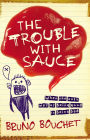 Trouble with Sauce