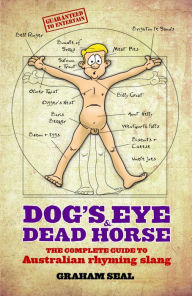 Title: Dogs Eye and Dead Horse, Author: Graham Seal
